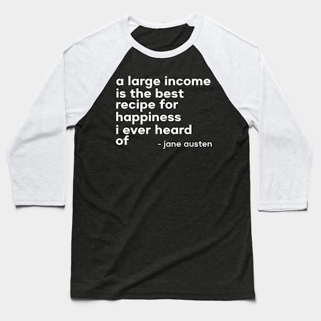 Jane Austen Quote Lettering (White) Baseball T-Shirt by The Lily and The Lark